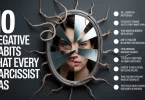 10 Negative Habits That Every Narcissist Has