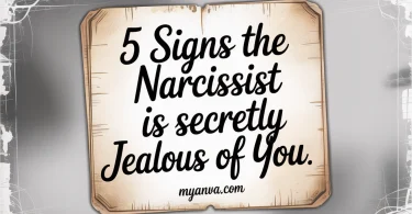 5 Signs the Narcissist is Secretly Jealous of You