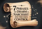 7 Phrases to Disarm a Narcissist and Take Back Control